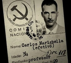 CARLOS MARIGHELLA: COMUNISTA E POETA DE TODAS AS HORAS